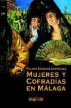 mujeres y cofradias en malaga-paloma sanchez dominguez-9788495948342 mujeres y cofradias en malaga-paloma sanchez dominguez-9788495948342