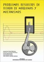 problemas resueltos de teoria de maquinas y mecanismos-9788497050142 problemas resueltos de teoria de maquinas y mecanismos-9788497050142