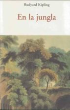 en la jungla-rudyard kipling-9788497166942 en la jungla-rudyard kipling-9788497166942