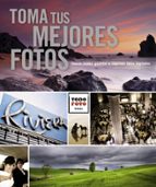 toma tus mejores fotos-9788499281742 toma tus mejores fotos-9788499281742
