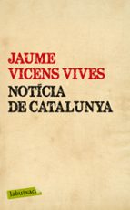 noticia de catalunya-jaume vicens vives-9788499307442 noticia de catalunya-jaume vicens vives-9788499307442