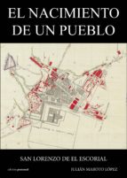 el nacimiento de un pueblo-julian maroto lopez-9788499464442 el nacimiento de un pueblo-julian maroto lopez-9788499464442