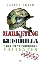 marketing de guerrilla para emprendedores valientes (ebook)-carlos bravo-9788499709642 marketing de guerrilla para emprendedores valientes (ebook)-carlos bravo-9788499709642