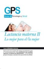 lactancia materna ii: lo mejor para el/la mejor-marta zamora pasadas-9788499765242 lactancia materna ii: lo mejor para el/la mejor-marta zamora pasadas-9788499765242