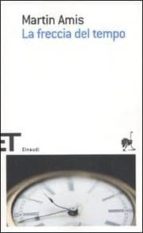 la freccia del tempo o la natura dell offesa-martin amis-9788806199142 la freccia del tempo o la natura dell offesa-martin amis-9788806199142