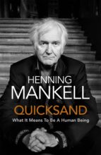 quicksand -henning mankell-9781846559952 quicksand -henning mankell-9781846559952