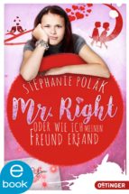 mr. right oder wie ich meinen freund erfand (ebook)-stephanie polák-9783864180552 mr. right oder wie ich meinen freund erfand (ebook)-stephanie polák-9783864180552