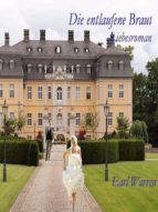 die entlaufene braut (ebook)-earl warren-9783958301252 die entlaufene braut (ebook)-earl warren-9783958301252