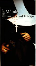 mátalo (ebook)-david martin del campo-9786071115652 mátalo (ebook)-david martin del campo-9786071115652
