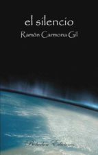 el silencio (ebook)-ramon carmona gil-9788415172352 el silencio (ebook)-ramon carmona gil-9788415172352
