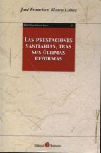 PRESTACIONES SANITARIAS, TRAS SUS ÚLTIMAS REFORMAS
