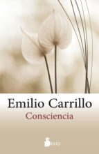 consciencia (ebook)-emilio carillo-9788416579952 consciencia (ebook)-emilio carillo-9788416579952