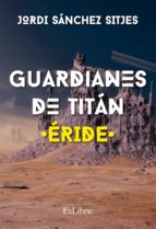 guardianes de titán (ebook)-jordi sánchez sitjes-9788417334352 guardianes de titán (ebook)-jordi sánchez sitjes-9788417334352