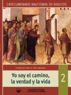 Yo soy el camino, la verdad y la vida nº 2 Lea el libro gratis en línea sin descargas