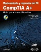 mantenimiento y reparacion del pc. comptia a+ (informatica para t orpes)-scott mueller-mark edward soper-9788441528352 mantenimiento y reparacion del pc. comptia a+ (informatica para t orpes)-scott mueller-mark edward soper-9788441528352