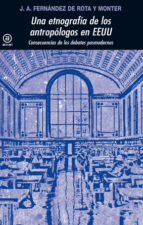 una etnografia de los antropologos en eeuu-jose antonio fernandez de rota-9788446035152 una etnografia de los antropologos en eeuu-jose antonio fernandez de rota-9788446035152