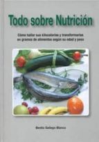 todo sobre nutricion-benito gallego blanco-9788461514052 todo sobre nutricion-benito gallego blanco-9788461514052