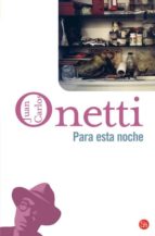 para esta noche-juan carlos onetti-9788466320252 para esta noche-juan carlos onetti-9788466320252