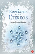 la emperatriz de los etereos-laura gallego garcia-9788466322652 la emperatriz de los etereos-laura gallego garcia-9788466322652