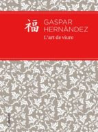 l'art de viure (ebook)-gaspar hernandez-9788466414852 l'art de viure (ebook)-gaspar hernandez-9788466414852