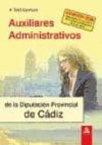 AUXILIARES ADMINISTRATIVOS DE LA DIPUTACION PROVINCIAL DE CADIZ. TEST COMUN