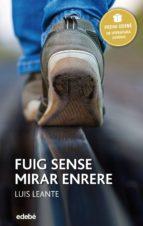 premi edebé 2016: fuig sense mirar enrere (ebook)-luis leante-9788468327952 premi edebé 2016: fuig sense mirar enrere (ebook)-luis leante-9788468327952