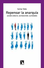 repensar la anarquia-carlos taibo-9788483198452 repensar la anarquia-carlos taibo-9788483198452
