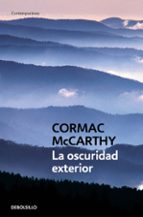 la oscuridad exterior-cormac mccarthy-9788483460252 la oscuridad exterior-cormac mccarthy-9788483460252