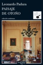paisaje de otoño (ebook)-leonardo padura-9788483837252 paisaje de otoño (ebook)-leonardo padura-9788483837252
