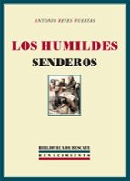 LOS HUMILDES SENDEROS (BIBLIOTECA DE RESCATE Nº 13)