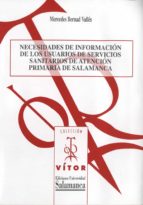 necesidades de información de los usuarios de servicios sanitarios de atención primaria de salamanca (ebook)-mercedes bernad vallés-9788490124352 necesidades de información de los usuarios de servicios sanitarios de atención primaria de salamanca (ebook)-mercedes bernad vallés-9788490124352