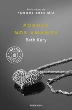 porque nos amamos-beth kery-9788490623152 porque nos amamos-beth kery-9788490623152