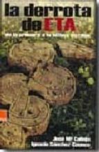 la derrota de eta de la primera a la ultima victima-jose maria calleja-ignacio sanchez-cuenca-9788493483852 la derrota de eta de la primera a la ultima victima-jose maria calleja-ignacio sanchez-cuenca-9788493483852