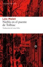la niebla en el puente de tolbiac-leo malet-9788493659752 la niebla en el puente de tolbiac-leo malet-9788493659752