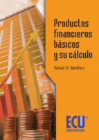 productos financieros básicos y su cálculo (ebook)-rafael martinez-9788499482552 productos financieros básicos y su cálculo (ebook)-rafael martinez-9788499482552