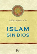 islam sin dios-abdelmumin aya-9788499882352 islam sin dios-abdelmumin aya-9788499882352