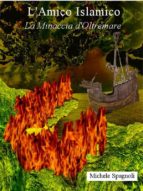 l'amico islamico - la minaccia d'oltremare (ebook)-9788892571952 l'amico islamico - la minaccia d'oltremare (ebook)-9788892571952