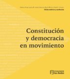 constitución y democracia en movimiento (ebook)-helena alviar garcia-julieta lemaitre ripoll-betsy perafan lievano-9789586952152 constitución y democracia en movimiento (ebook)-helena alviar garcia-julieta lemaitre ripoll-betsy perafan lievano-9789586952152