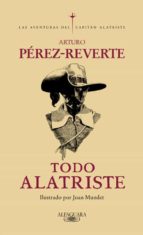 todo alatriste (ejemplar firmado por el autor)-arturo perez-reverte-2910024272162