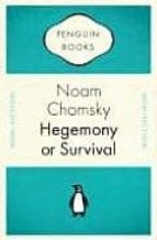 HEGEMONY OR SURVIVAL