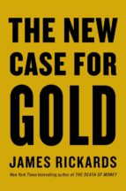the new case for gold (ebook)-james rickards-9780241248362 the new case for gold (ebook)-james rickards-9780241248362