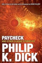 paycheck and other classic stories by philip k. dick-philip k. dick-9780806537962 paycheck and other classic stories by philip k. dick-philip k. dick-9780806537962
