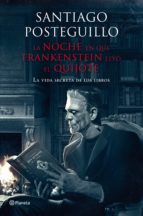 la noche en que frankenstein leyó el quijote (ebook)-santiago posteguillo-9788408025962 la noche en que frankenstein leyó el quijote (ebook)-santiago posteguillo-9788408025962