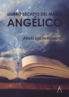 EL LIBRO MAGICO DEL MAGO ANGELICO