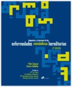 diagnostico y tratamiento de las enfermedades metabólicas hereditarias (4ª ed.)-pablo sanjurjo-antonio baldellou-9788415351962 diagnostico y tratamiento de las enfermedades metabólicas hereditarias (4ª ed.)-pablo sanjurjo-antonio baldellou-9788415351962