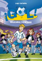¡gol! 19: amistades peligrosas-luigi garlando-9788415580362 ¡gol! 19: amistades peligrosas-luigi garlando-9788415580362