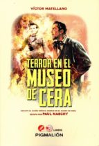 terror en el museo de cera-victor matellano-9788416447862 terror en el museo de cera-victor matellano-9788416447862