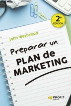 preparar un plan de marketing (ebook)-john westwood-9788416583362 preparar un plan de marketing (ebook)-john westwood-9788416583362