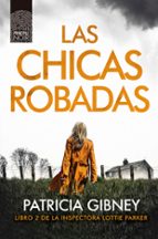 LAS CHICAS ROBADAS (SERIE LOTTIE PARKER 2)