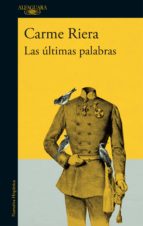 las últimas palabras (ebook)-carme riera-9788420430362 las últimas palabras (ebook)-carme riera-9788420430362